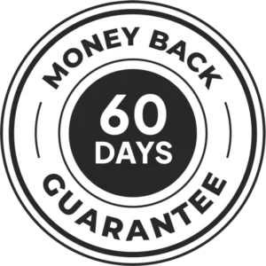 100% Satisfaction 60-Day Money Back Guarantee